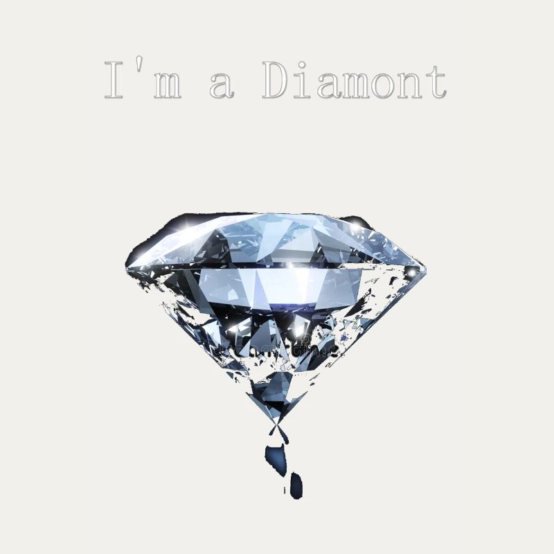Ich bin ein Diamant