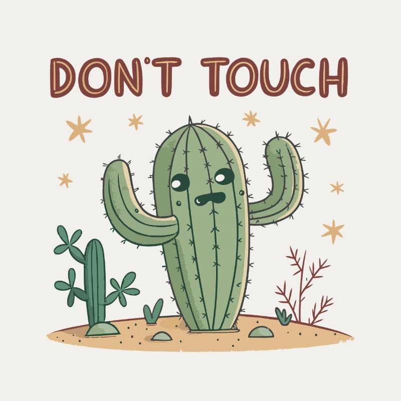 Insolent Cactus Don't Touch