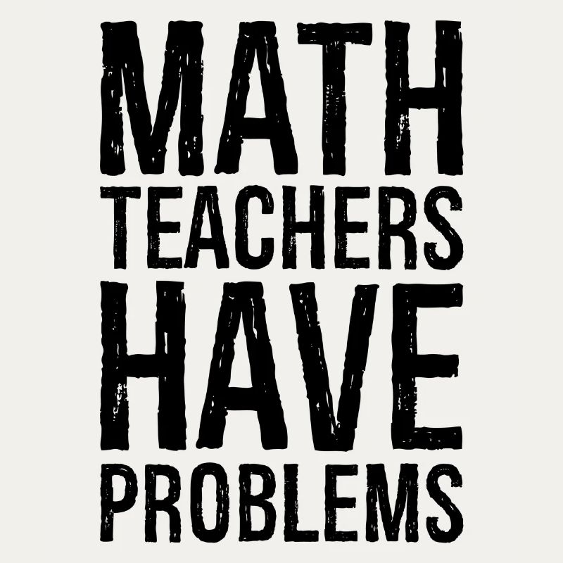 math teachers have problems