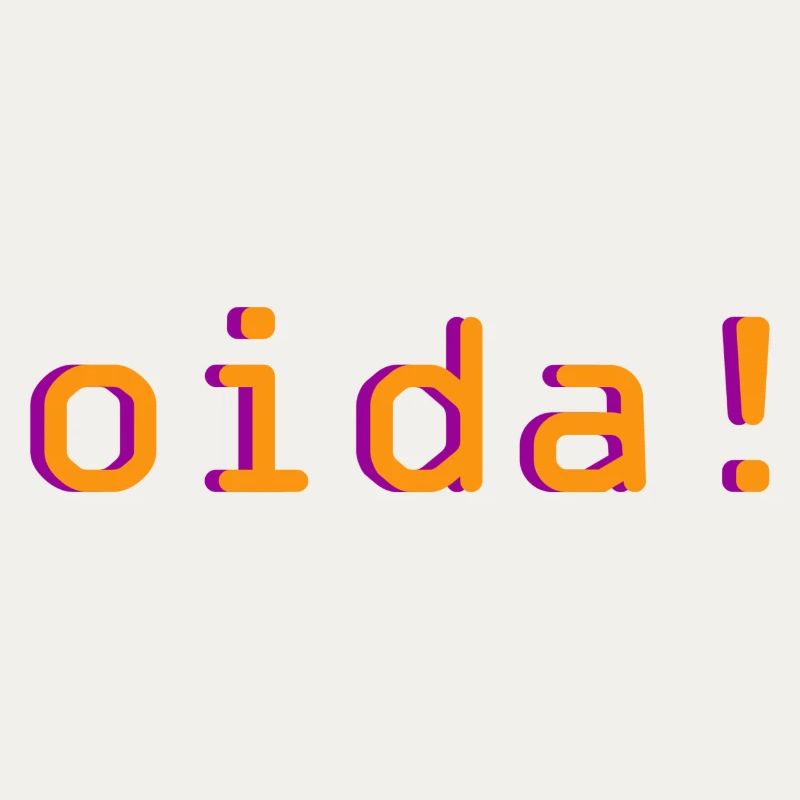 oida!