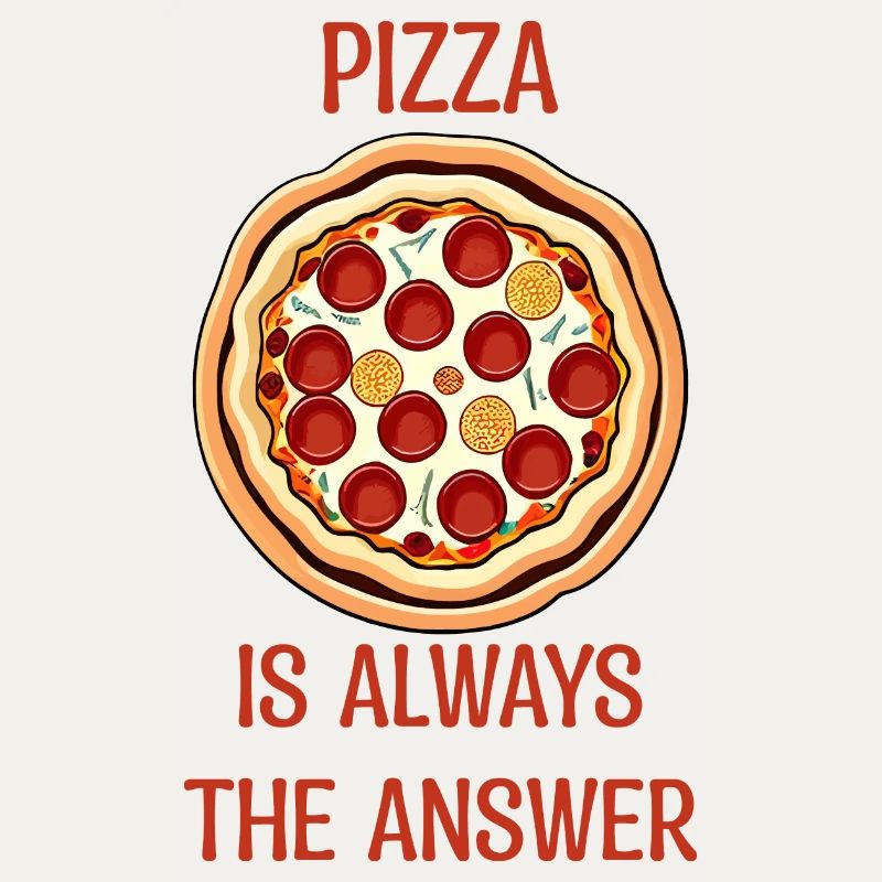 PIZZA is always the answer