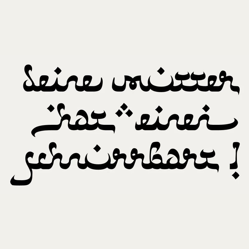 Deine mutter hat einen schnurrbart!