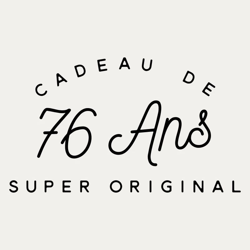 Cadeau 76 ans 