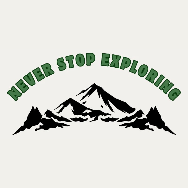Never Stop Exploring