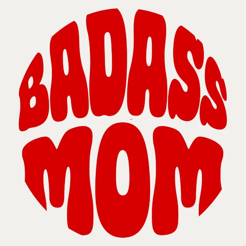 Badass Mom