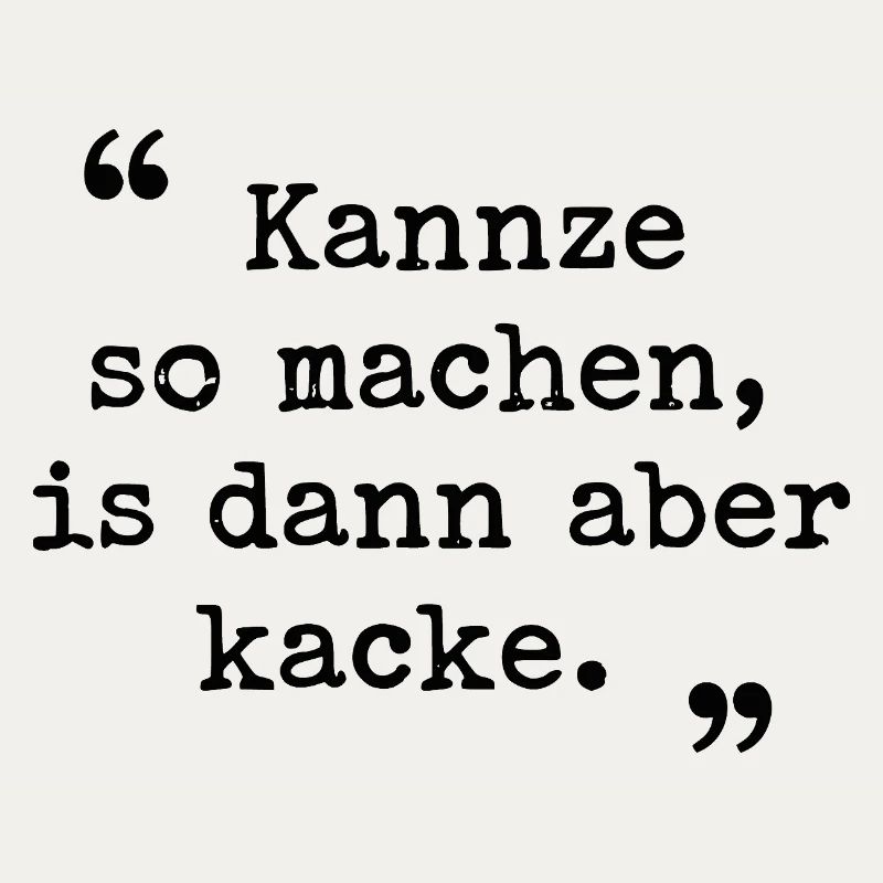 Ruhr area Ruhrpott dialect Kannze so machen