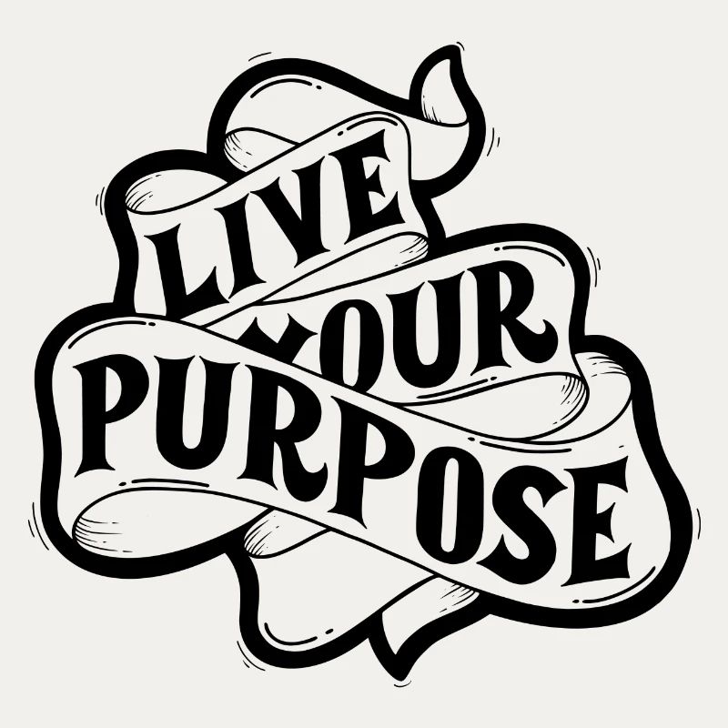 live your purpose