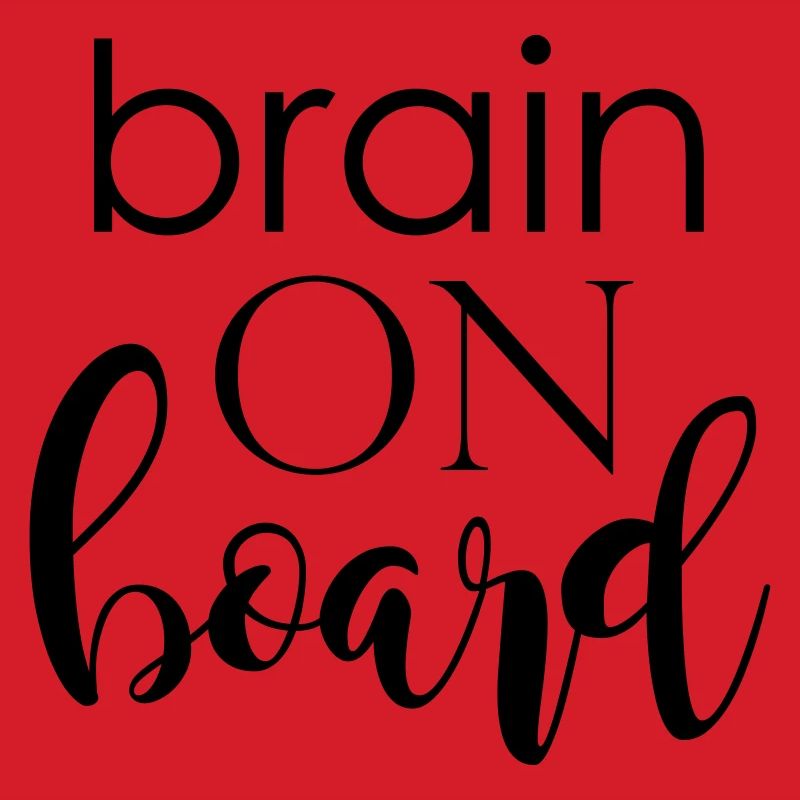 brain on board