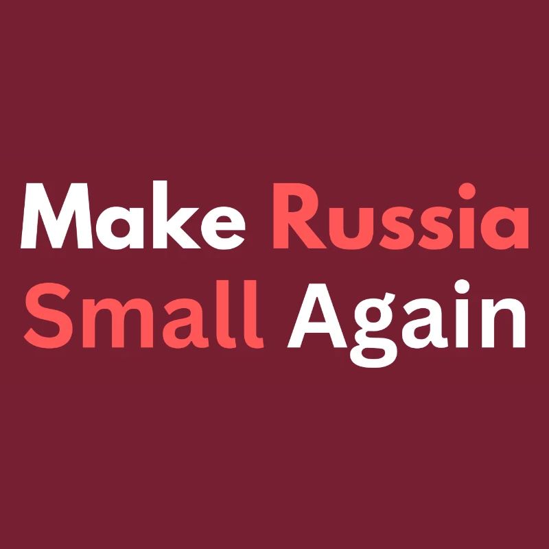 Make Russia Small Again