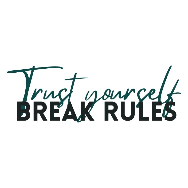 Trust Yourself – Selbstvertrauen Statement