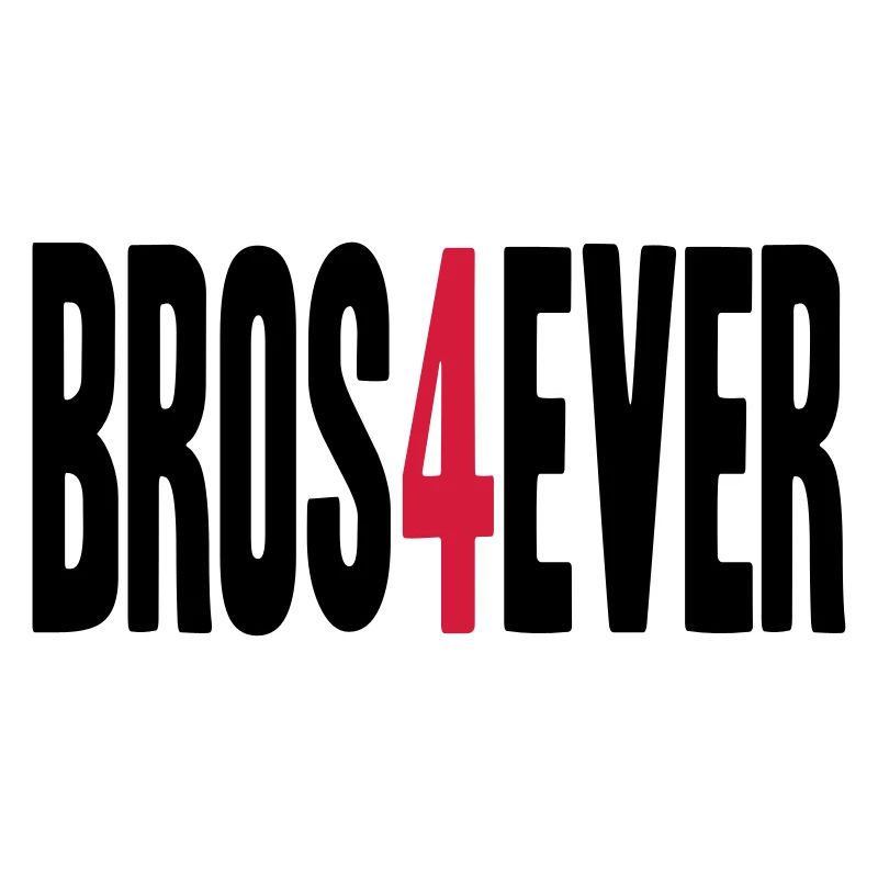 Bros 4 Ever