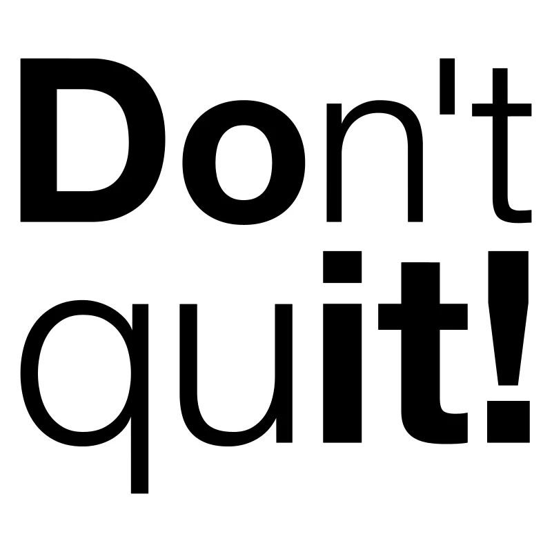 Motivation N’abandonnez pas, faites-le