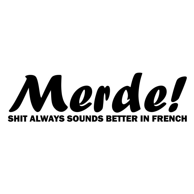 Merde!