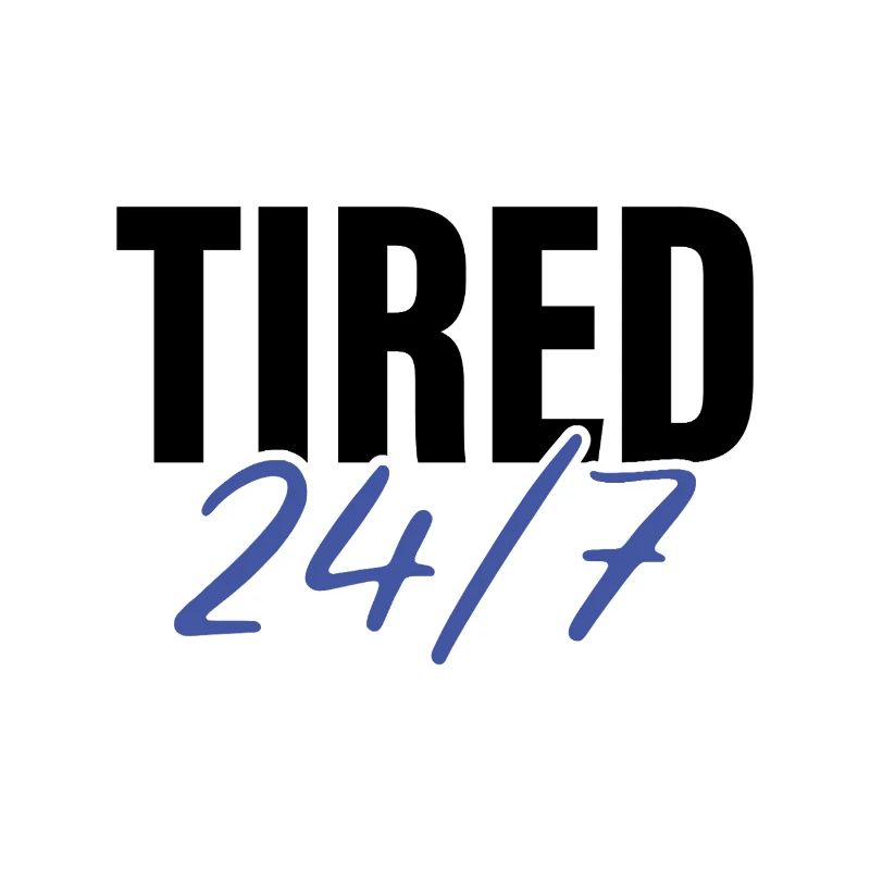 24/7 müde
