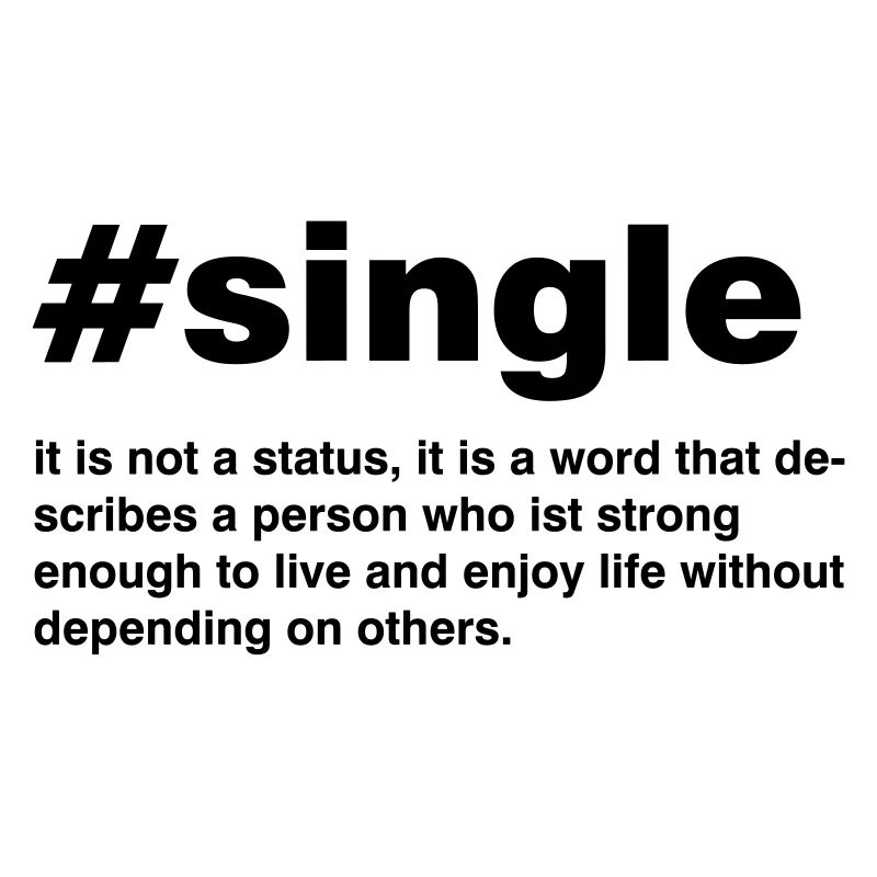 Single is not a status