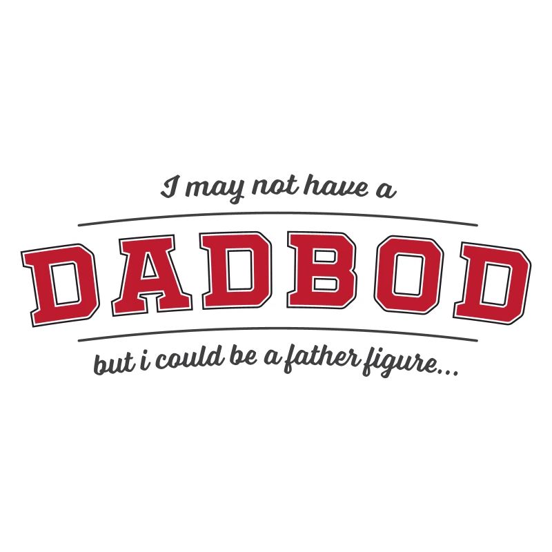 Dad Bod Father Figure Pun Tee (Change Color!)