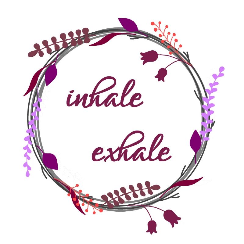 Inhale... Exhale...
