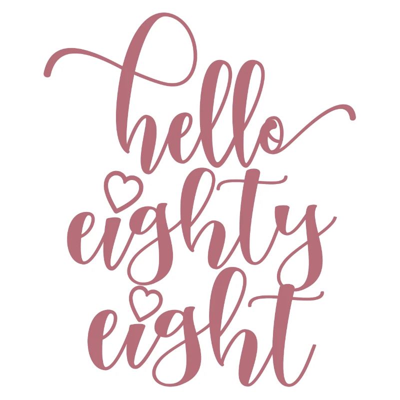 Hello Eighty Eight Cute 88 Years Old Birthday