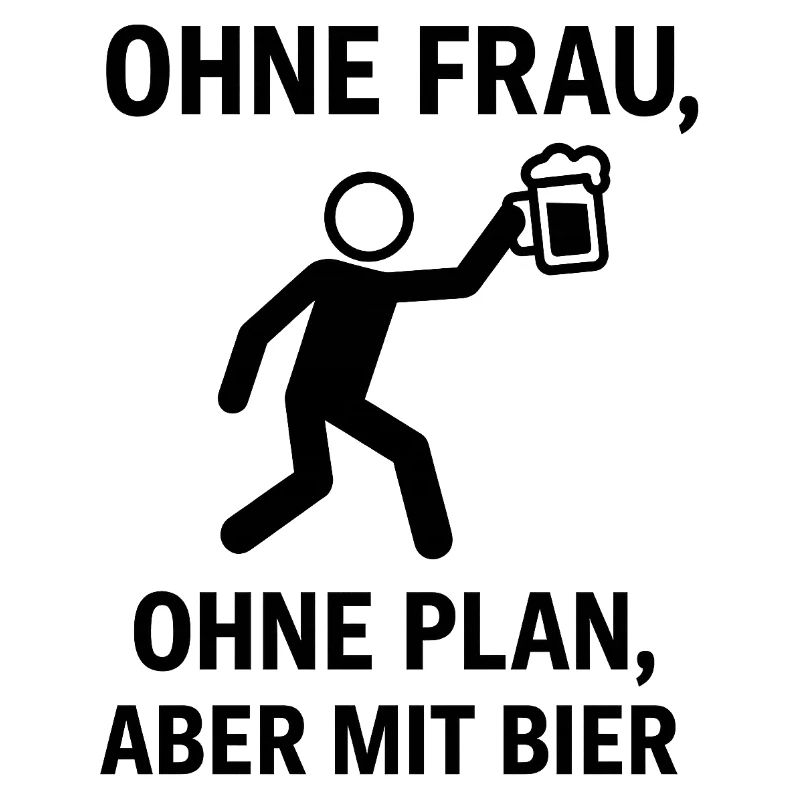 Ohne Frau, Ohne Plan, Bier