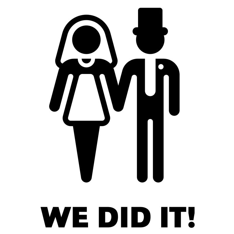 We did it! (Wedding / Marriage)