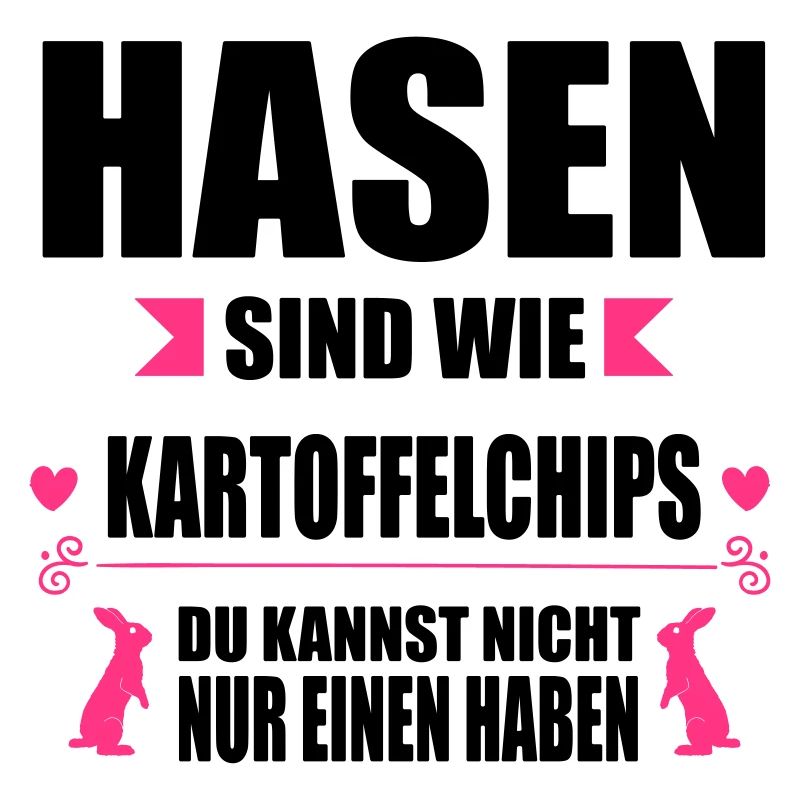 Hasen sind wie Chips