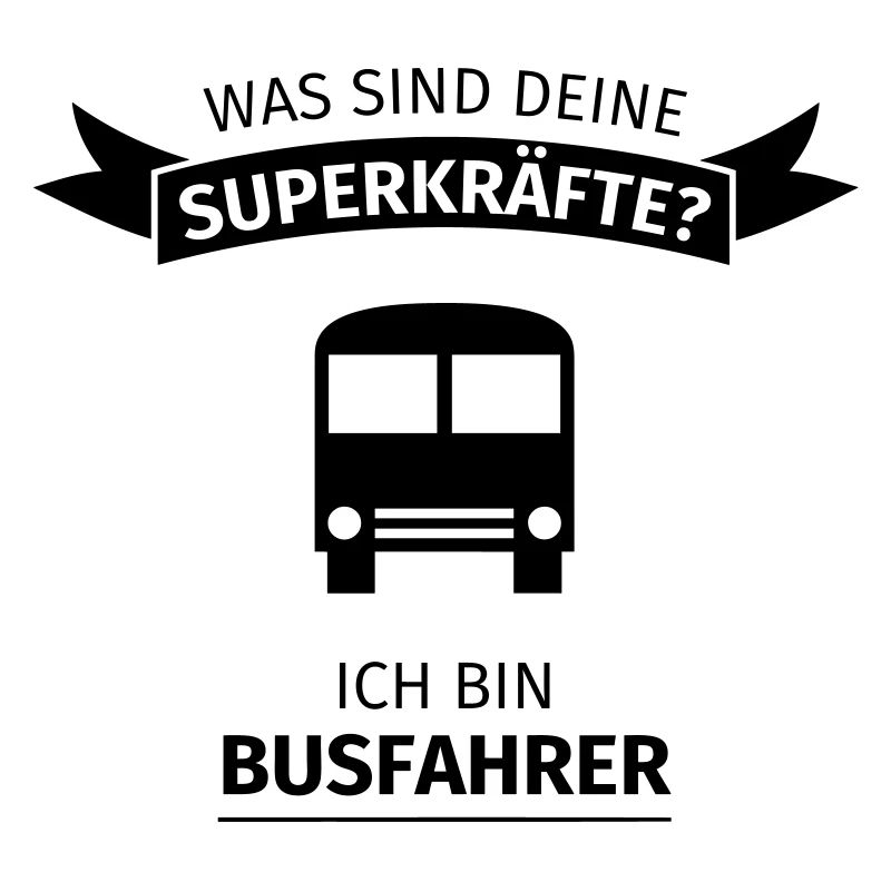Busfahrer - Was sind deine Superkräfte