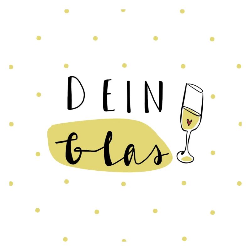Dein Glas