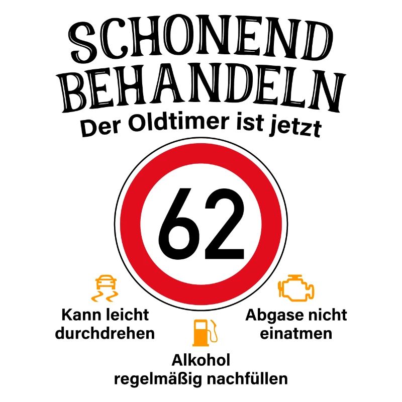 62. Geburtstag Schonend Behandeln Oldtimer Ist 62