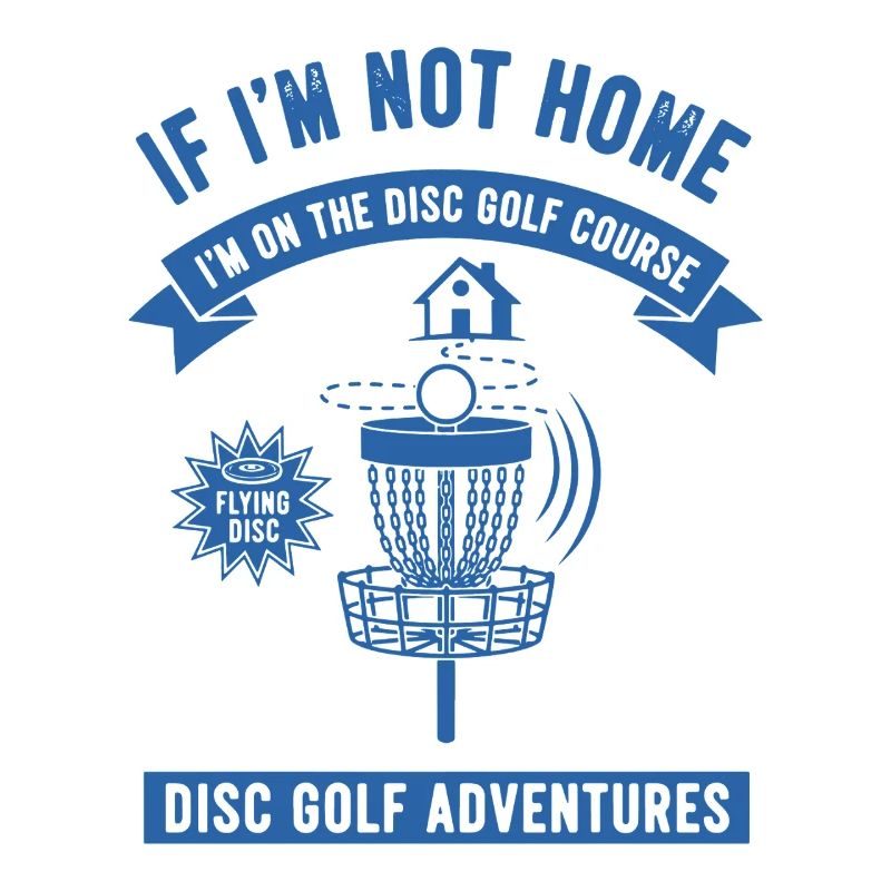 Wenn ich nicht zu Hause bin, bin ich auf dem Disc Golf Course