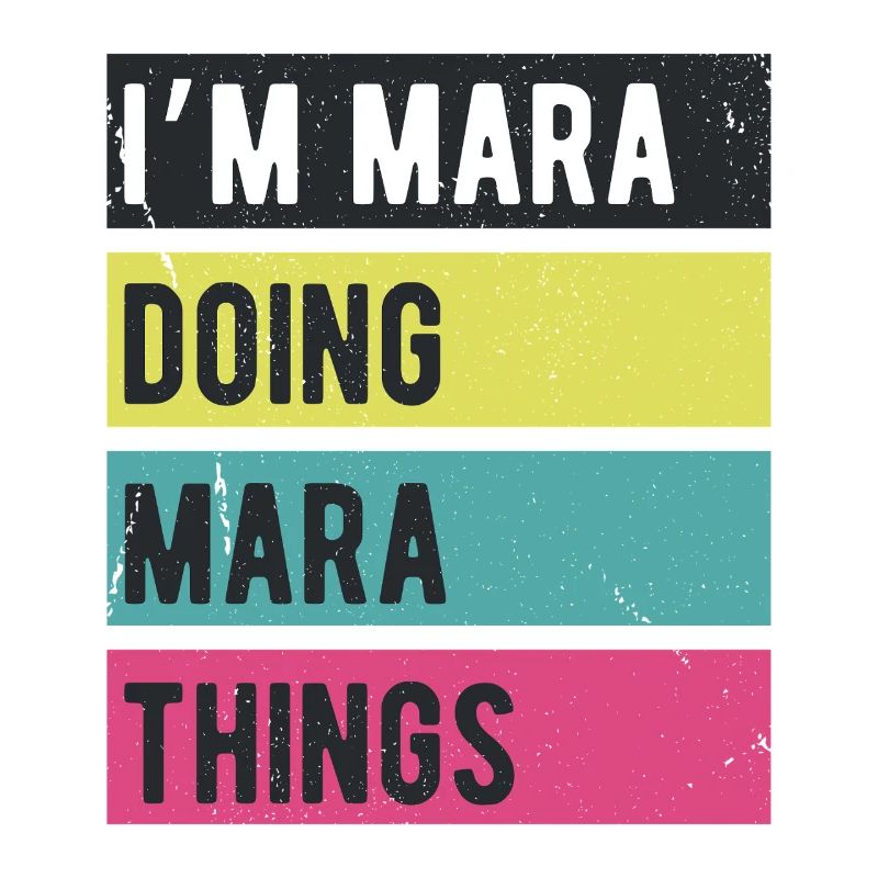 Ich bin Mara Mache Mara-Dinge Retro-Farben