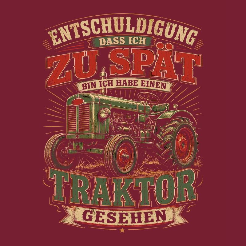 Spät dran Traktor Spruch