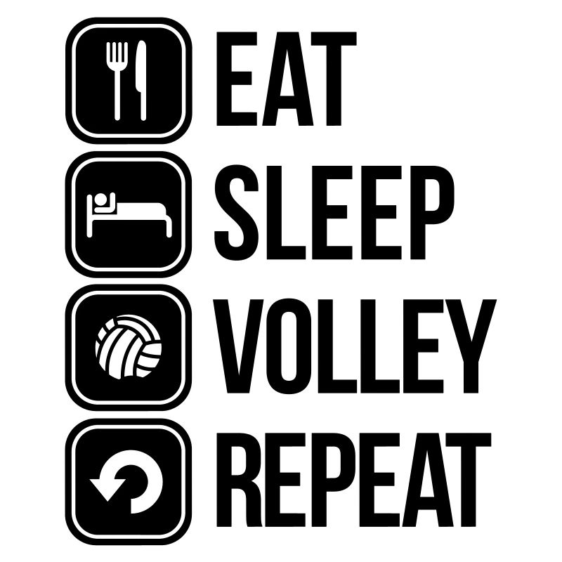 eat sleep volley repeat