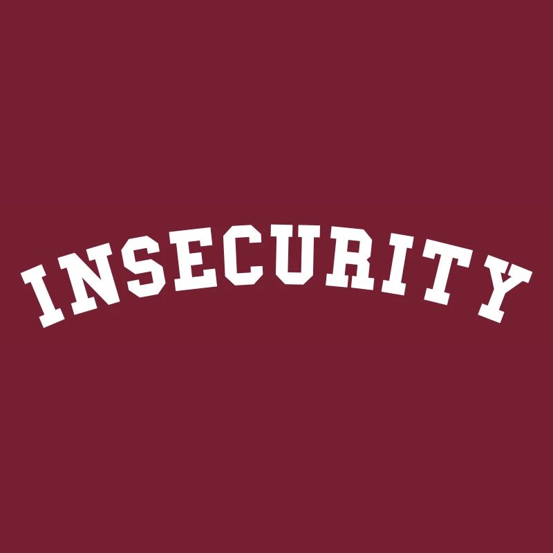 Insecurity