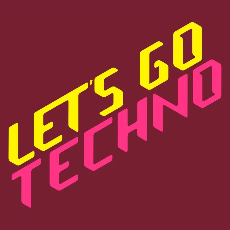 let's go techno