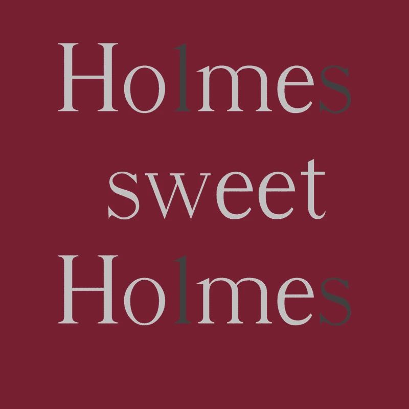 Holmes, douce Holmes