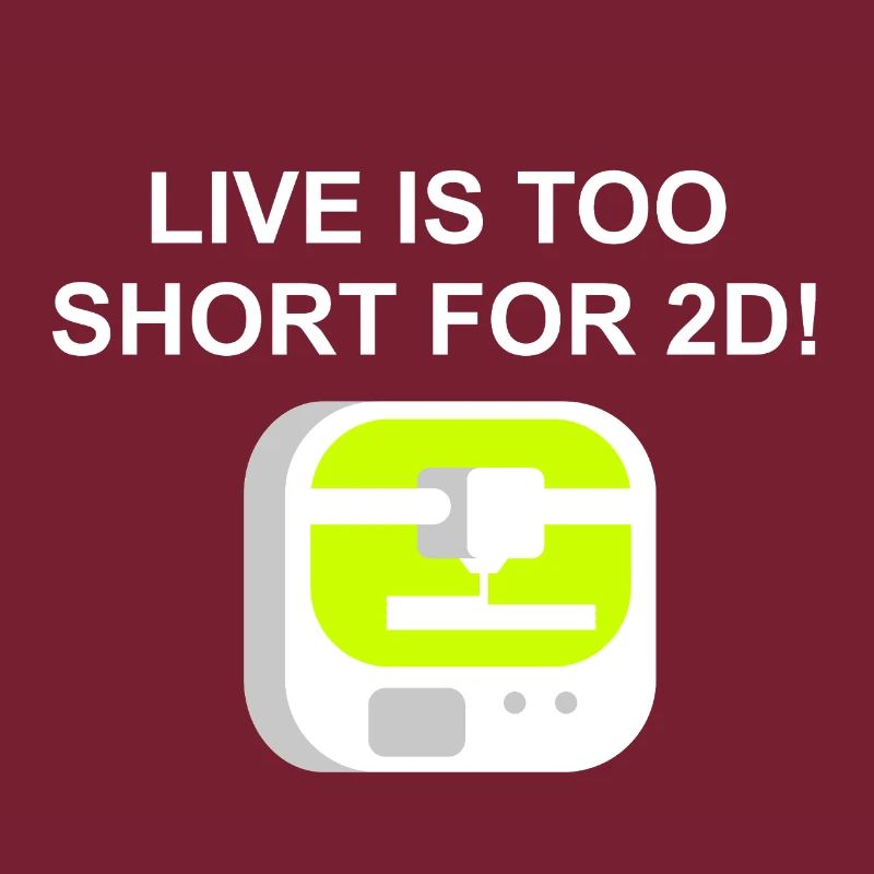 live is too short for 2d