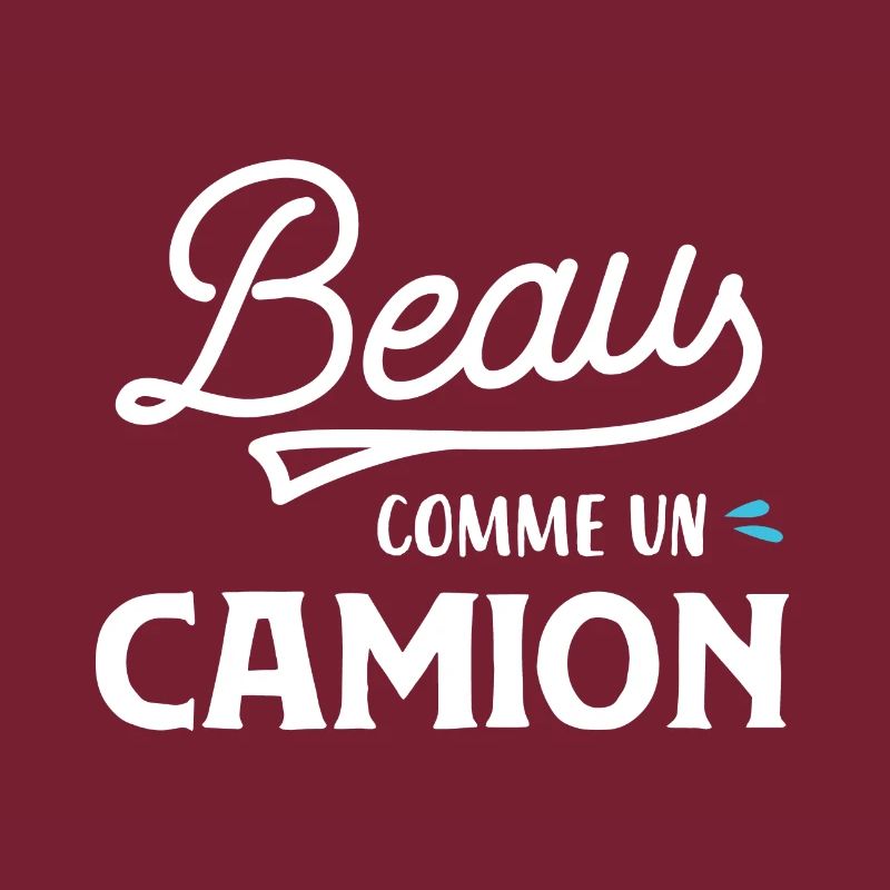 Beau comme un camion
