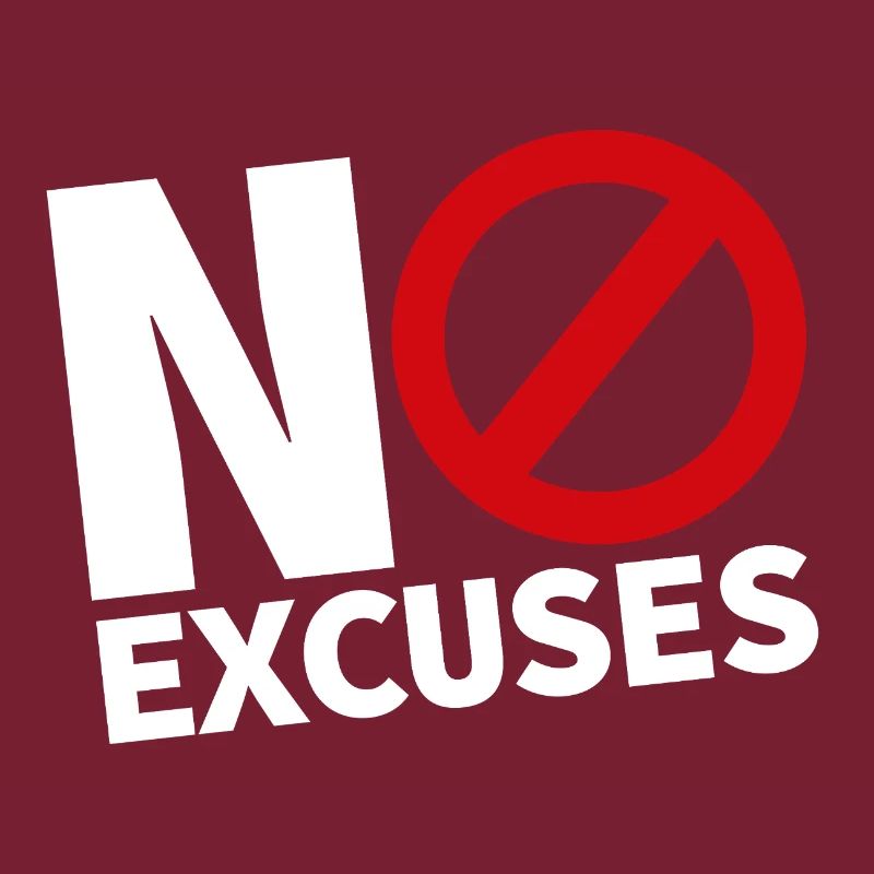 NO EXCUSES white