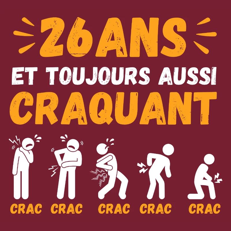 26 Ans Toujours Aussi Craquant Humour Crac
