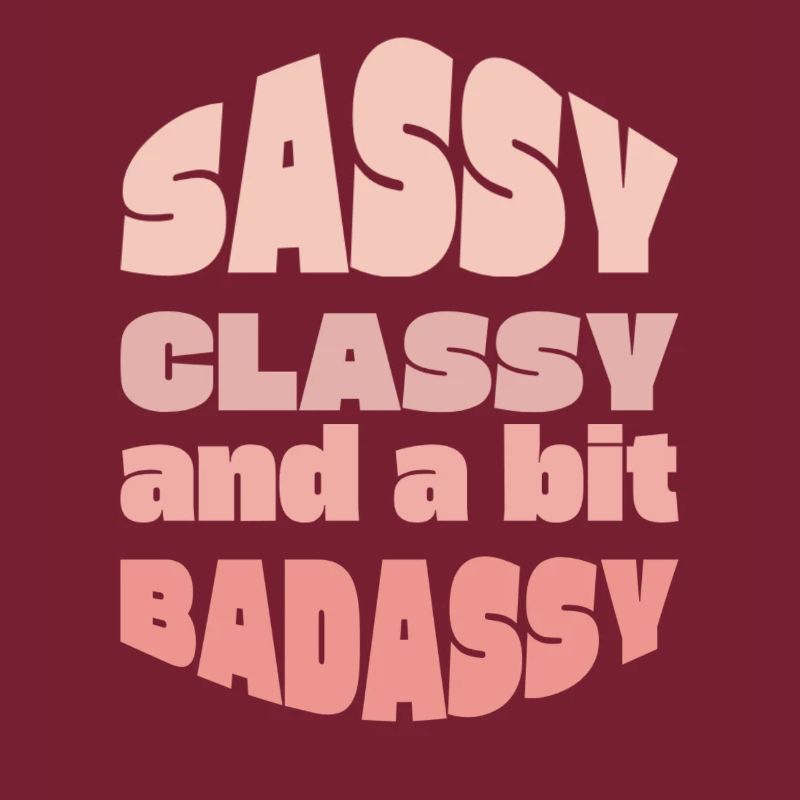 Sassy Classy Badass Typography Tee