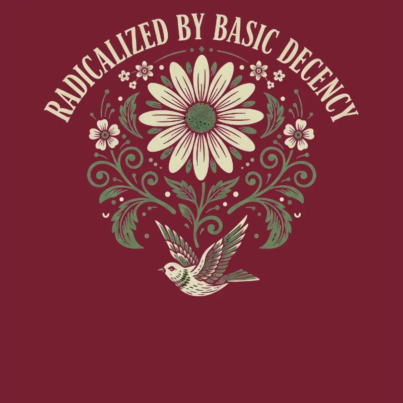 Radicalized By Basic Decency Quote Shirt Sticker