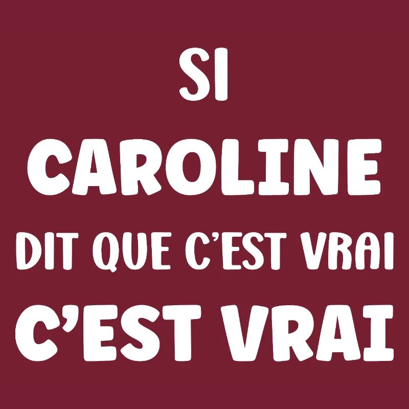 Caroline says it's true
