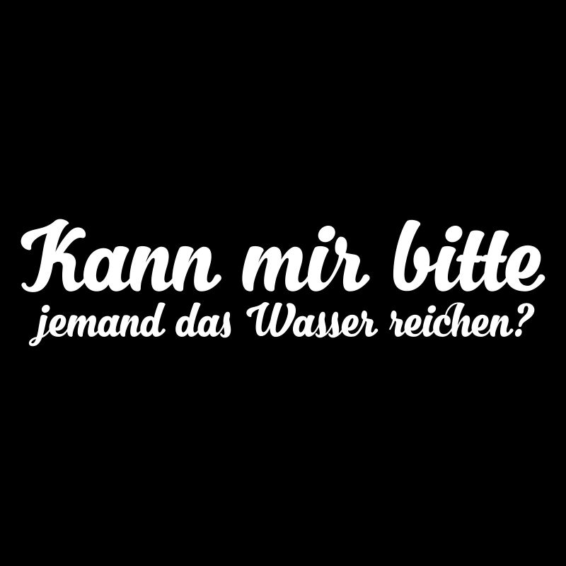 kann mir bitte jemand das wasser reichen