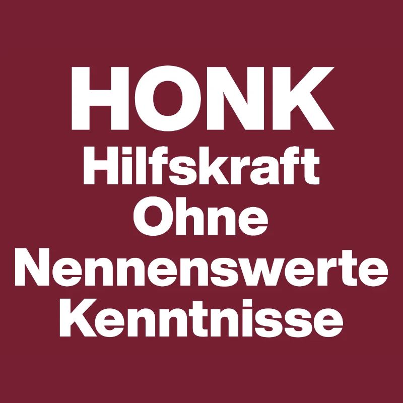 HONK AUXILIARY ILL WITHOUT NERWERT KNOWLEDGE. SARCASM