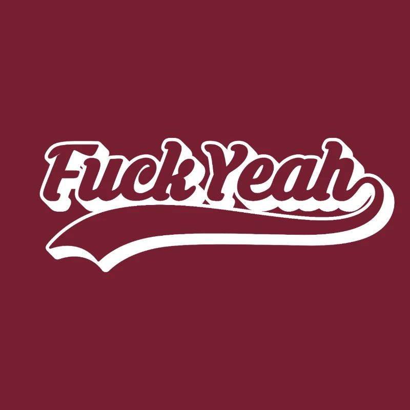 Retro Style 'Fuck Yeah' Script