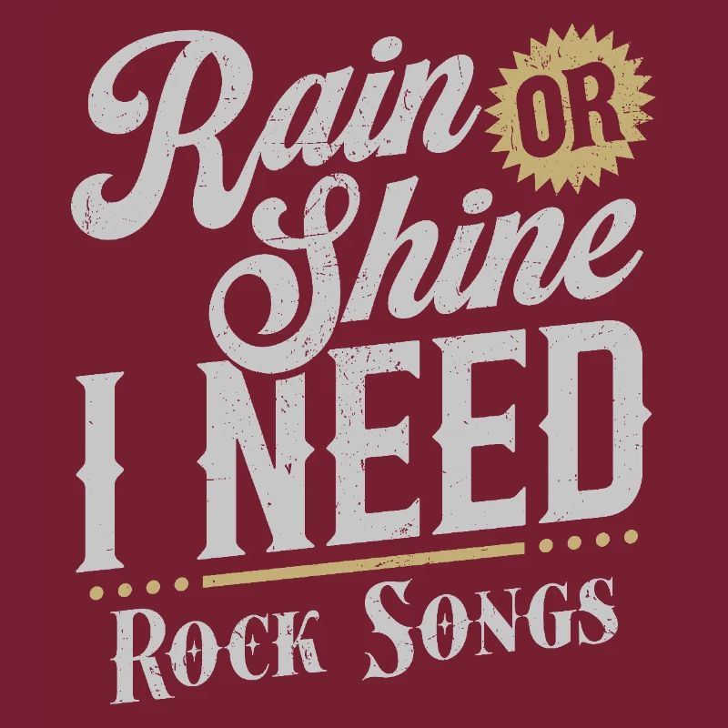 Regen oder Sonnenschein, ich brauche Rocksongs