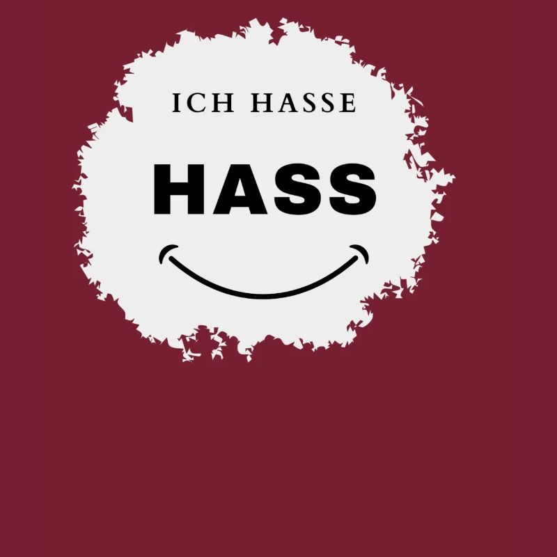 Saying, I hate hate, funny statement