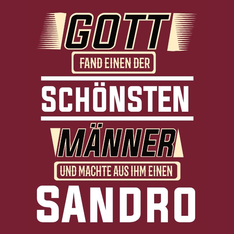Sandro der schönste Mann von Gott geformt Design