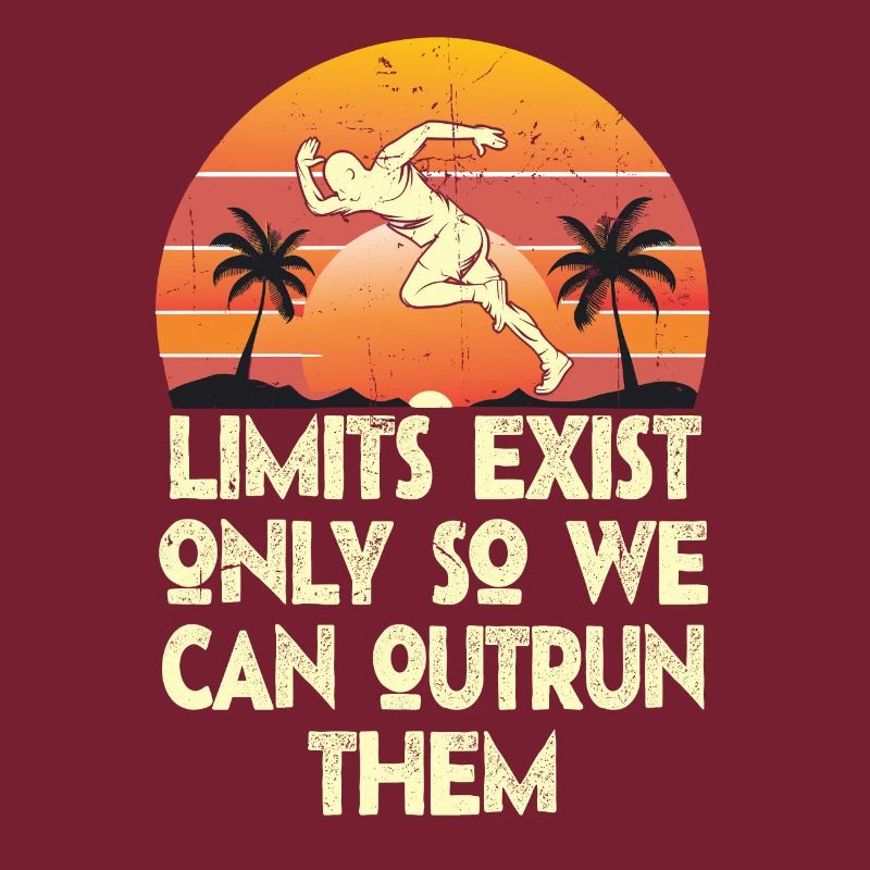 Limits Exist Only So We Can Outrun Them