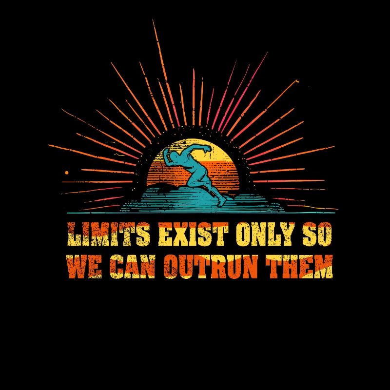 Limits Exist Only So We Can Outrun Them